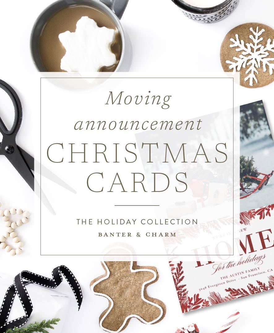 Moving Announcement Christmas Cards 2024 Holiday Collection Banter And Charm Moving Announcement Christmas Cards 2024 Holiday Collection Banter And Charm