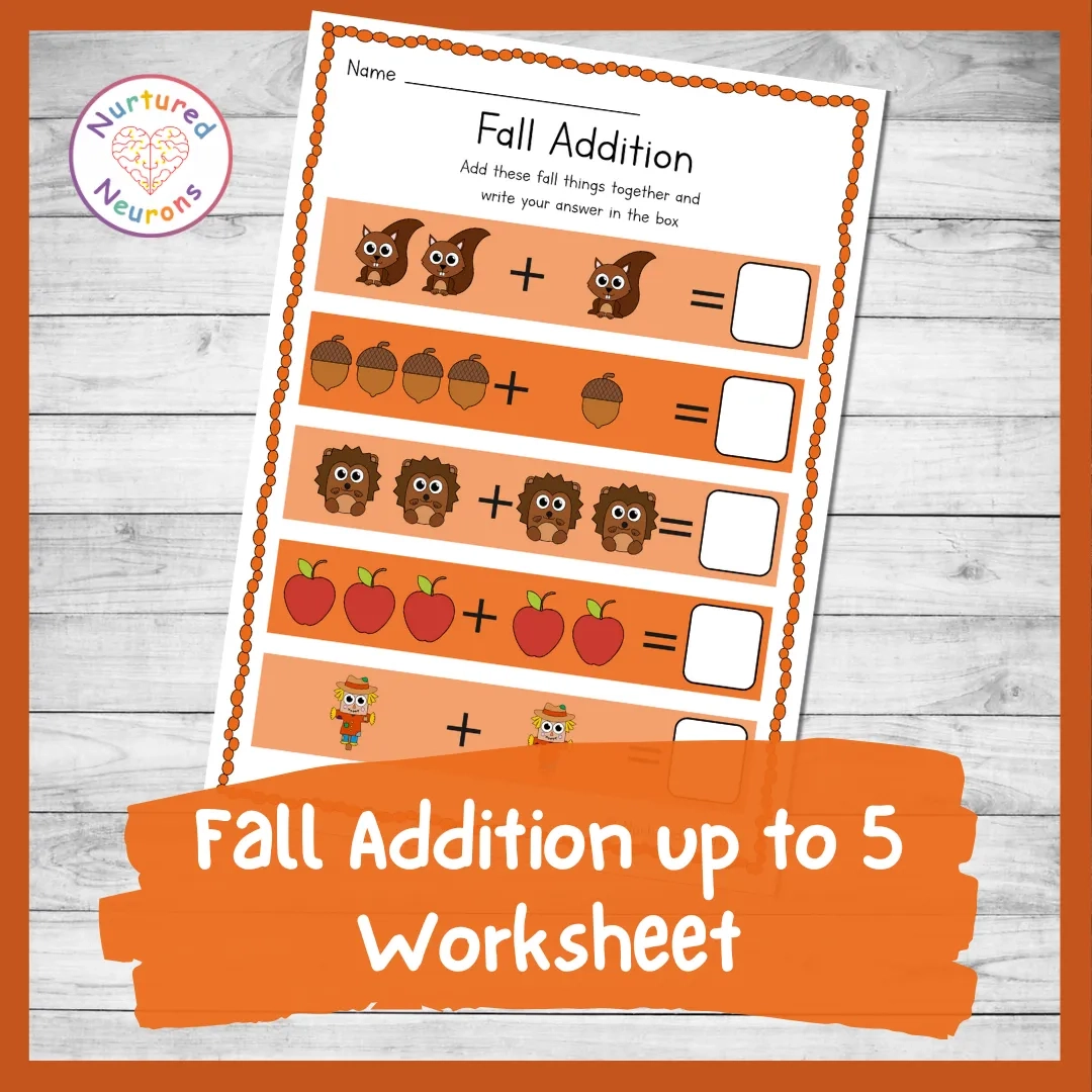 Fall Addition Up To 5 Worksheet Preschool And Kindergarten Math Printable Nurtured Neurons Fall Addition Up To 5 Worksheet Preschool And Kindergarten Math Printable Nurtured Neurons