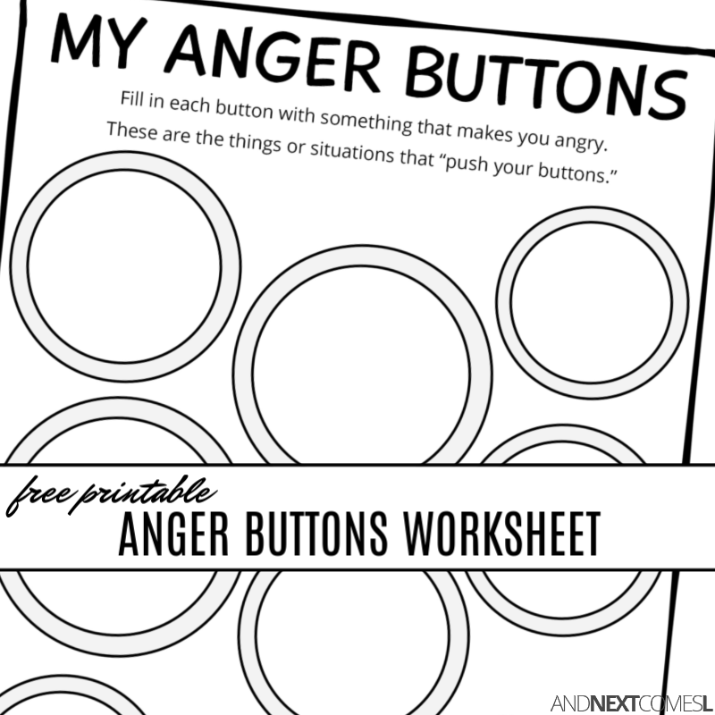 Free Printable Anger Buttons Worksheet And Next Comes L Hyperlexia Resources