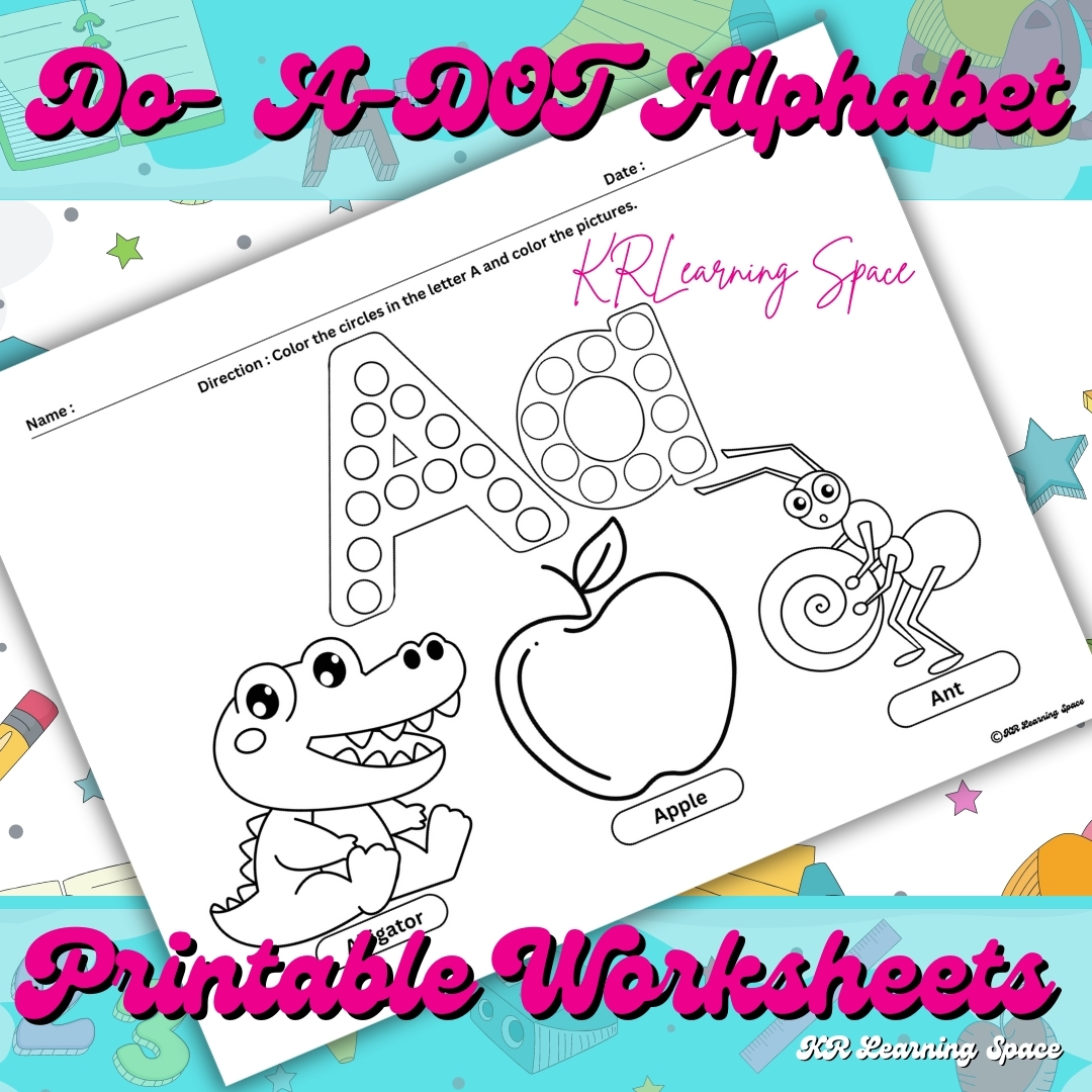 Do A DOT Alphabet Printable Worksheets Activity For Kids 