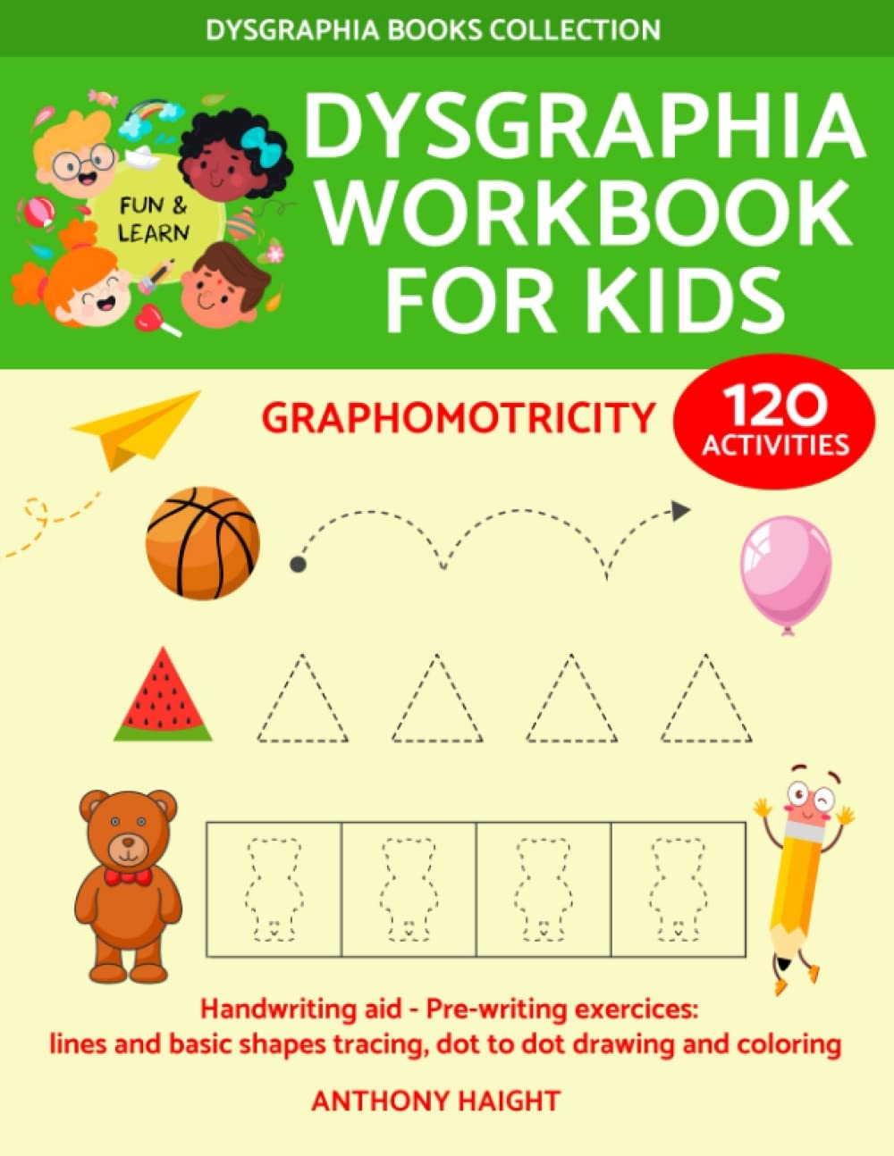 Dysgraphia Workbook For Kids Graphomotricity Handwriting Aid Pre writing Exercices Lines And Basic Shapes Tracing Dot To Dot Drawing And Coloring Dysgraphia Books Collection Haight Anthony 9798775011857 Amazon Books