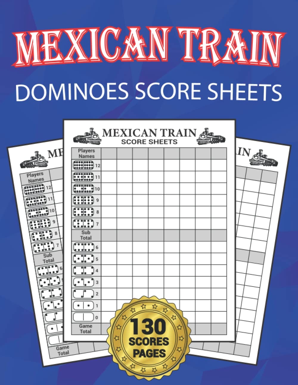 Mexican Train Dominoes Score Sheets 130 Large Score Sheets For Scorekeeping Elegant Train Dominos Game Record Keeper Book Size 8 5
